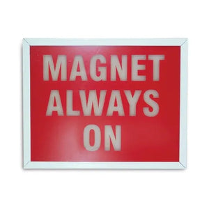 Light-Up Wall Sign • 12"W x 2"D x 7.5"H, "Magnet Always On" Wall Mount Light-Up Wall Sign • 12"W x 2"D x 7.5"H, "Magnet Always On" Wall Mount