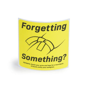 Tourniquet Reminder Sticker • 3"W x 3"L Tourniquet Reminder Sticker • 3"W x 3"L