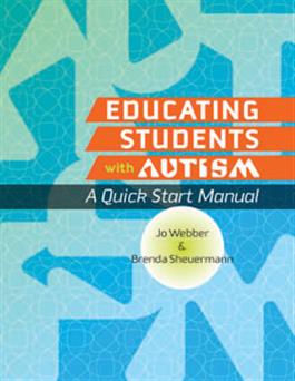 Educating Students with Autism: A Quick Start Manual