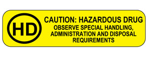 Health Care Logistics HD Caution: Hazardous Drug Labels Health Care Logistics HD Caution: Hazardous Drug Labels