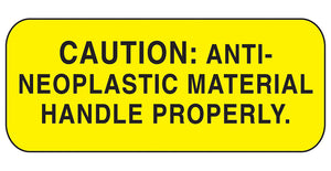 Caution Anti-Neoplastic Material Labels Caution Anti-Neoplastic Material Labels