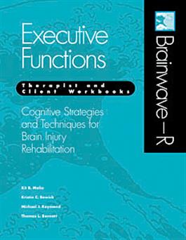 Techniques for Brain Injury Rehabilitation Executive Functions E-Book