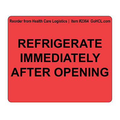 Health Care Logistics Refrigerate Immediately After Opening Label