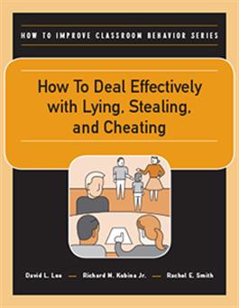 How to Deal Effectively with Lying, Stealing, and Cheating