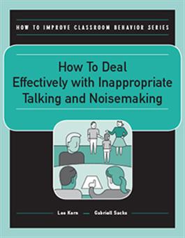 How to Deal Effectively with Inappropriate Talking and Noisemaking