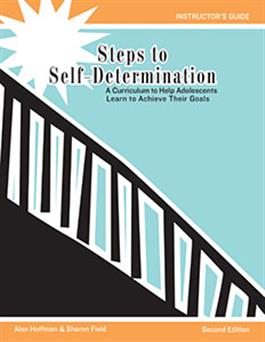 Steps to Self-Determination: A Curriculum to Help Adolescents