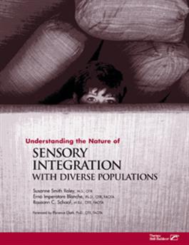 Understanding the Nature of Sensory Integration with Diverse Populations