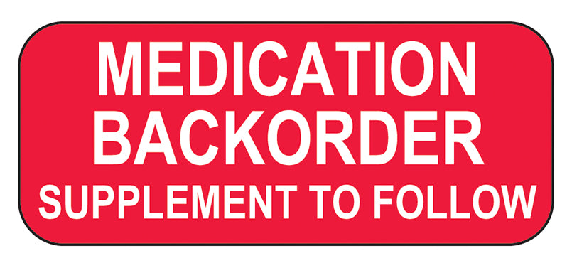 Health Care Logistics Medication Backorder Labels