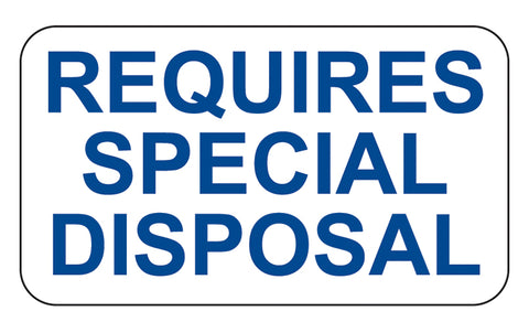 Requires Special Disposal Labels