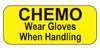 Chemo Wear Gloves When Handling Labels