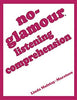 No-Glamour Listening Comprehension
