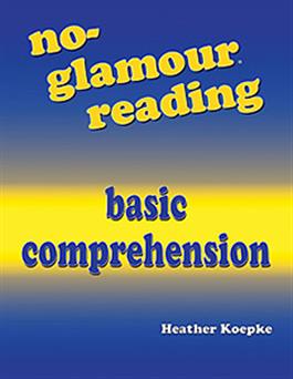 No-Glamour Reading Basic Comprehension