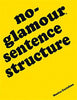 No-Glamour Sentence Structure