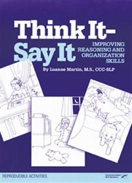 Think It-Say It: Improving Reasoning and Organization Skills