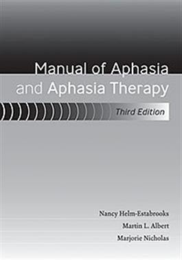 Manual of Aphasia and Aphasia Therapy Third Edition E-Book