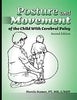 Posture and Movement of the Child With Cerebral Palsy Second Edition
