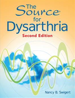 The Source for DysarthriaSecond Edition E-Book