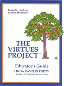 The Virtues Project  Educator's Guide: Simple Ways